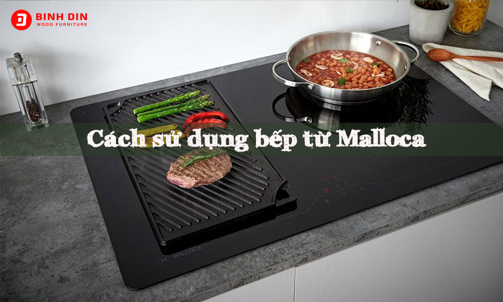 Cách sử dụng bếp từ Malloca an toàn và tăng tuổi thọ 1 Cách sử dụng bếp từ Malloca đơn giản