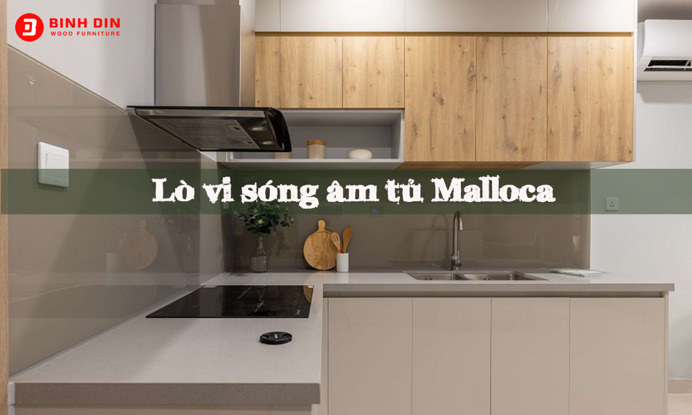 Vì sao lò vi sóng âm tủ Malloca lại được ưa chuộng? 1 lo vi song am tu malloca